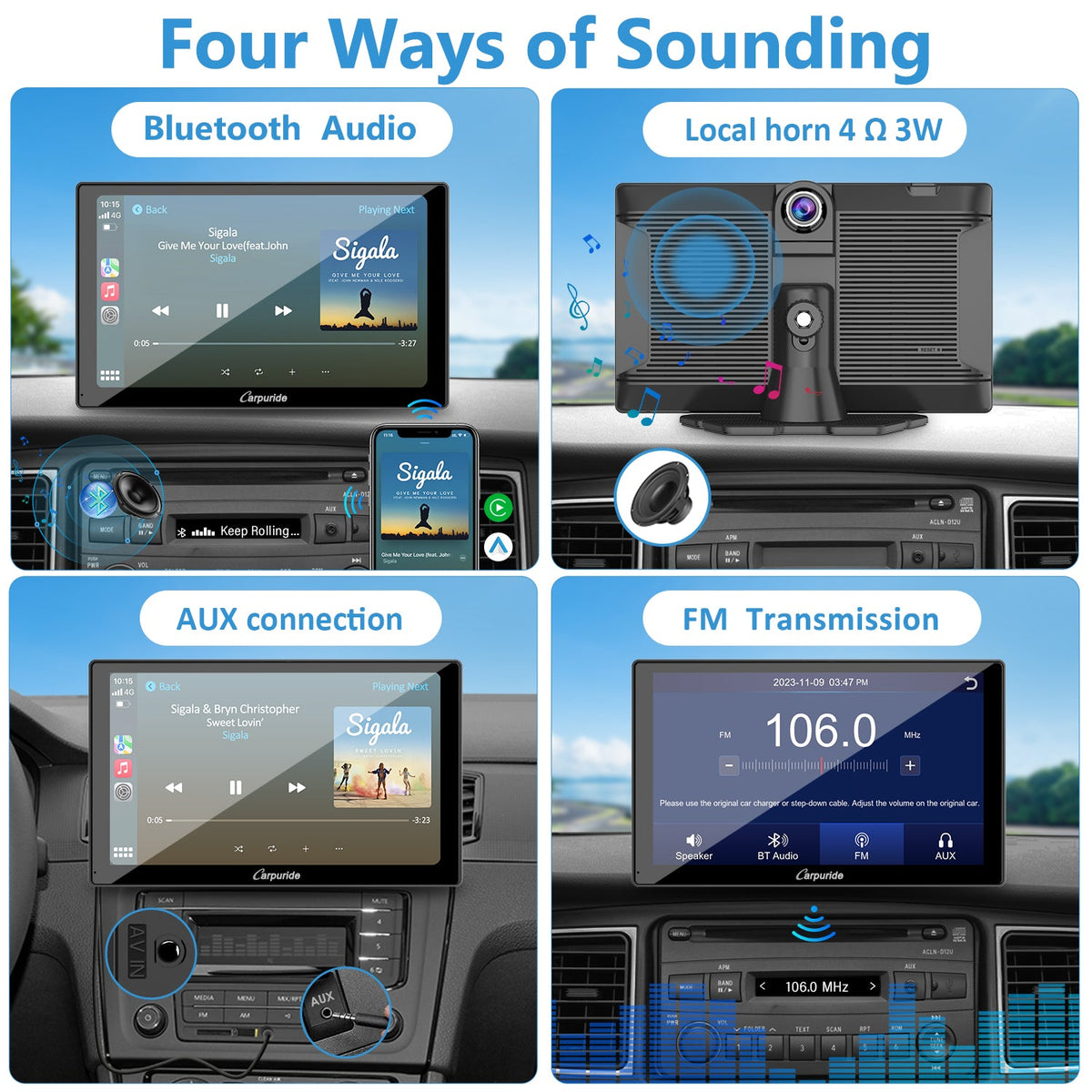4 ways of sounding: bluetooth audio, local horn, aux connection, FM 